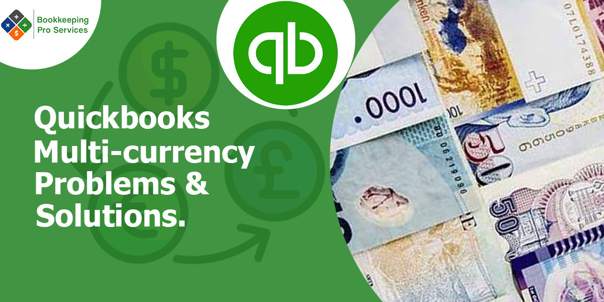 QuickBooks Multi-Currency Problems and Solutions
